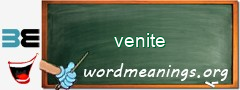 WordMeaning blackboard for venite